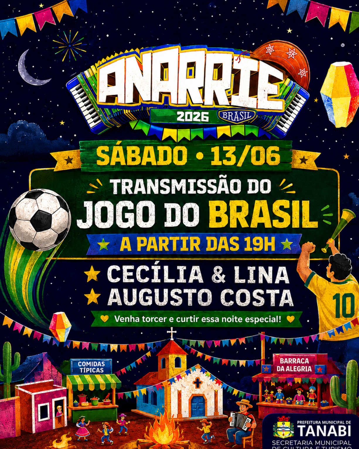 Sábado tem Anarriê 2026 com transmissão do jogo do Brasil e shows em Tanabi