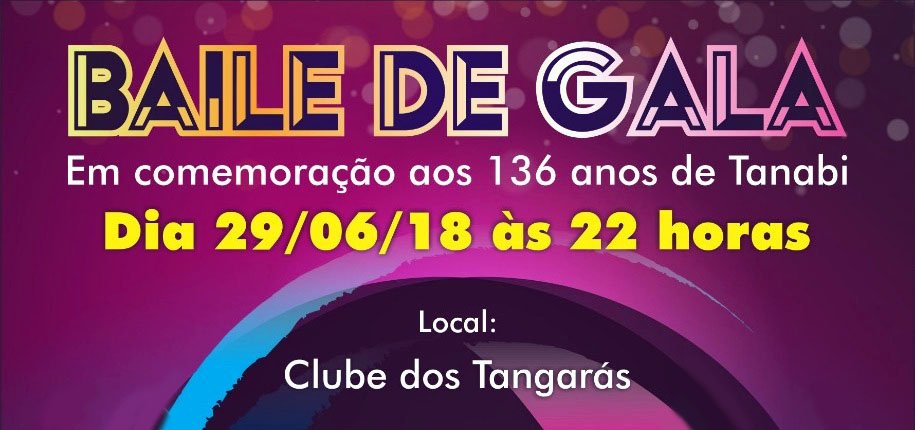 Para comemorarmos os 136 anos de Tanabi, Cultura realiza o tradicional “Baile de Gala” dia 29 de junho