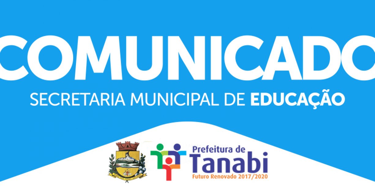 COMUNICADO - SECRETARIA MUNICIPAL DE EDUCAÇÃO
